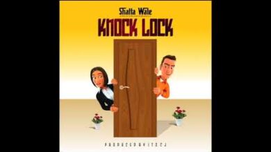 Shatta Wale - Knock Lock (Prod By Itz CJ)