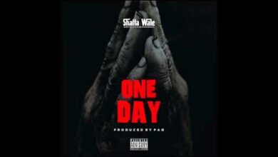 Shatta Wale - One Day (Prod By PAQ)