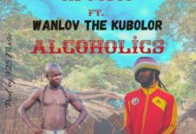 Ay Poyoo – Alcoholics Ft Wanlov The Kubolor