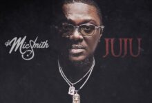 DJ Micsmith Ft Ckay x Tneeya x Pappy Kojo x Kweku Afro x Jderobie – Juju