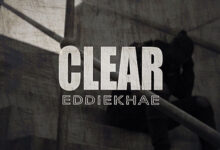 Eddie Khae – Clear (Freestyle)