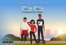 Ikay Ft Prince Keemo - Follow Follow