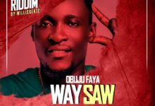 Obuju Faya - WaySaw (By June Riddim)(Prod By Willisbeatz)