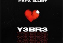 Papa Elliot - Y3br3 (Prod. By Still Vybeznebeatz)