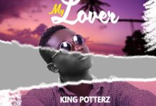 King Porterz - My Lover (Prod By BodyBeatz)