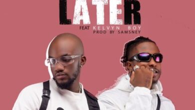 Mr. Drew – Later Ft Kelvyn Boy (Prod By Samsney)