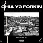 Quamina Mp - Ohia Y3 Forkin (Prod. By Yung D3mz)