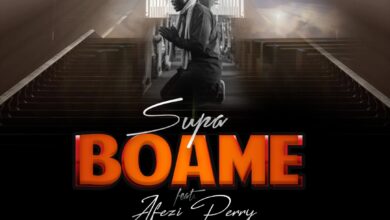 Supa Ft Afezi Perry - Boame (Prod By Willisbeatz)