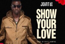 Joint 77 – Show Your Love (Prod By Beatz Vampire)