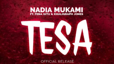 Nadia Mukami ft Fena Gitu & Khaligraph Jones – Tesa