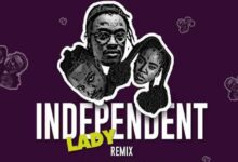 Yaw Berk – Independent Lady (Remix) Ft. Mzvee x Kelvyn Boy