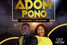 Apostle Darko – Adom Pono Ft. Selina Boateng