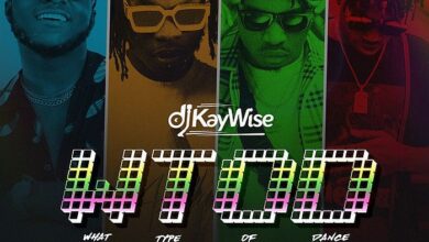 DJ Kaywise Ft Mayorkun x Naira Marley x Zlatan - What Type Of Dance