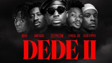 Teephlow – DEDE II Ft. Amerado x Lyrical Joe x Novo x Kojo Vyper