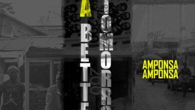 Amponsa Amponsa - A Better Tomorrow (Prod By BodyBeatz)