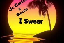 Becca – I Swear Ft Jc Cortez