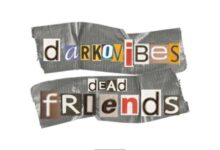 DarkoVibes – Dead Friends