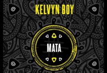 Kelvyn Boy – Mata (Prod By Samsney)