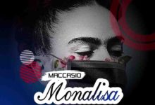 Maccasio – Monalisa (Prod. By Blue Beatz)