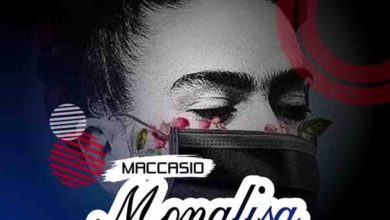 Maccasio – Monalisa (Prod. By Blue Beatz)