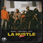 Medikal – La Hustle (Remix) Ft Criss Waddle & Joey B