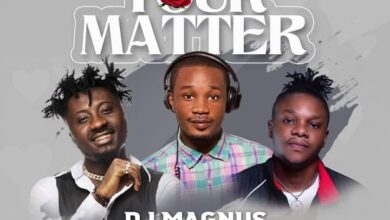 Dj Magnus Ft Amerado & Qwesi Flex - Your Matter