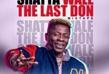 Shatta Wale – The Last Don Mixtape (Mixed By DJ Manni)