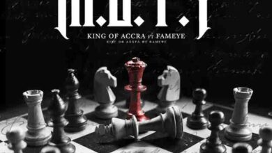 King Of Accra Ft Fameye - M.O.T.Y