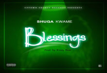 Shuga Kwame – Blessings