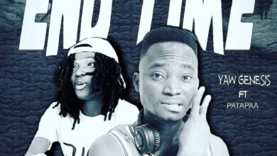 Yaw Genesis Ft Patapaa - End Time (Prod. By Master Kay Beatz)