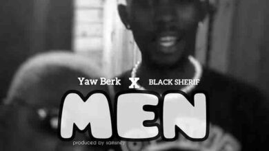 Yaw Berk - Men Ft Black Sherif (Prod By Samsney)