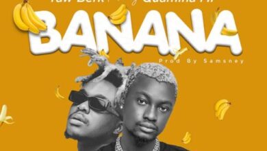 Yaw Berk – Banana Ft Quamina Mp