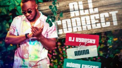 DJ Vyrusky – All Correct Ft Adina Thembi & Kuami Eugene