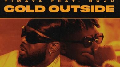 Timaya Ft Buju – Cold Outside Lyrics