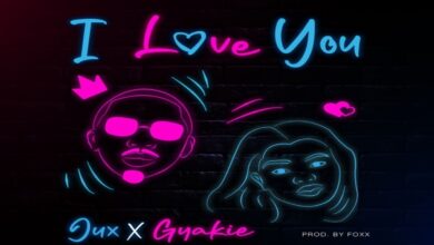 Jux ft Gyakie – I Love You Lyrics