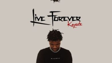 Kayode – Live Forever