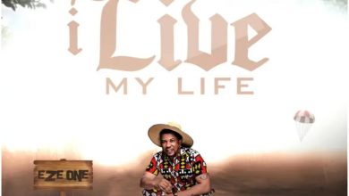 Eze One – I Live My Life