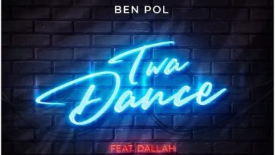 Ben Pol – Twa Dance ft Dallah