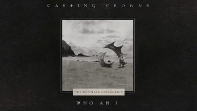 Casting Crowns - Who Am I