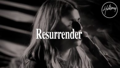 Hillsong United – Resurrender Mp3 Lyrics