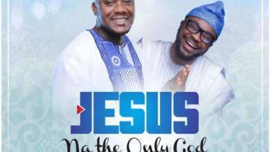 Lawrence & DeCovenant Ft Mike Abdul – Jesus Na The Only God Lyrics + Mp3