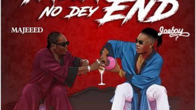 Majeeed – Yawa No Dey End Ft Joeboy