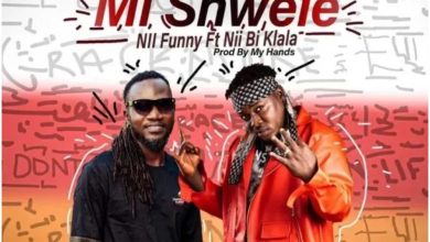 Nii Funny – Mi Shwele Ft Niibi Klala