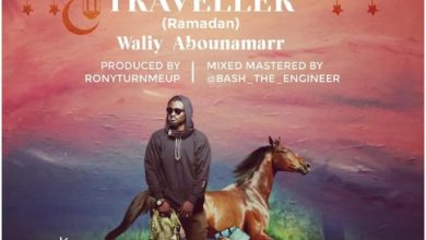 Waliy AbouNamarr – Waliy The Traveller (Ramadan)