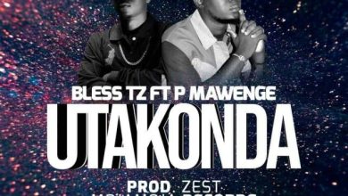 BLESS TZ Ft P MAWENGE – UTAKONDA