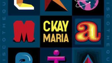 Ckay – Maria Ft Silly Walks Discotheque