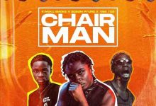 Kweku Smoke - Chairman Ft Yaw Tog & Bosom P-Yung