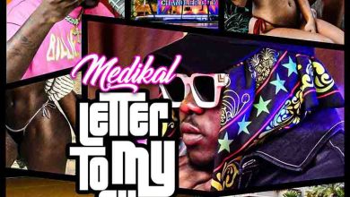 Medikal - Letter To My Ex