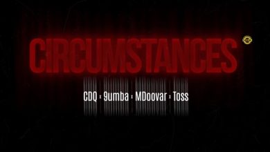 CDQ – Circumstances Ft 9umba, Mdoovar, TOSS