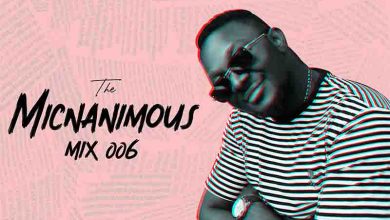 DJ Mic Smith - The Micnanimous Mix 006